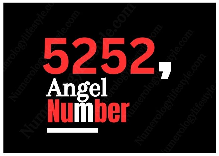 Meaning of Angel Number 5252 in Twin Flame Reunions – 2024 Guide