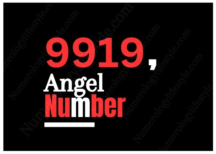 Angel Number 9919 in 2024