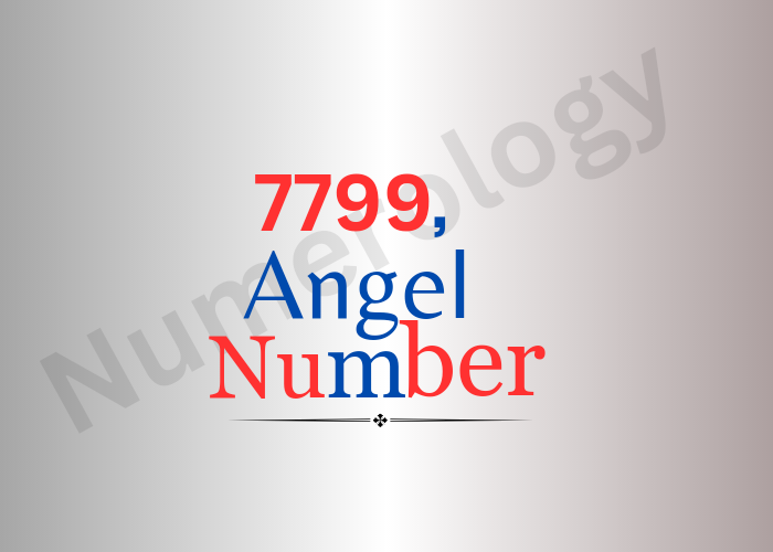 7799 Angel Number