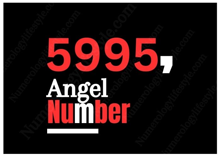 Meaning of Angel Number 5995 in 2024