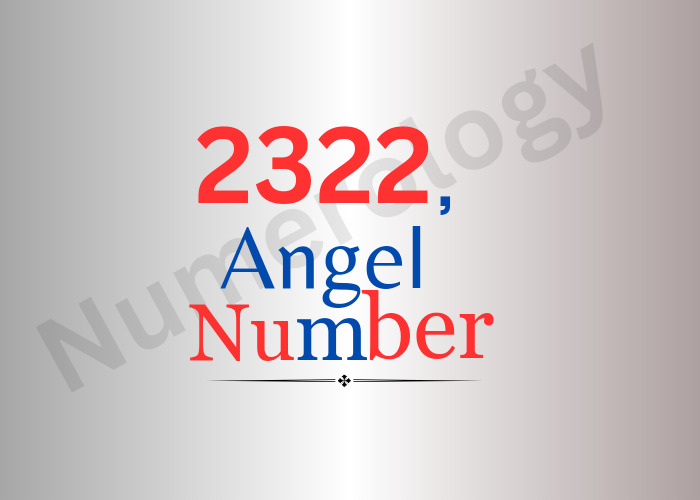 2322 Angel Number