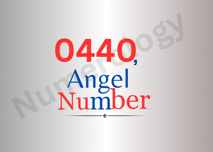Meaning of 0440 Angel Number 2024