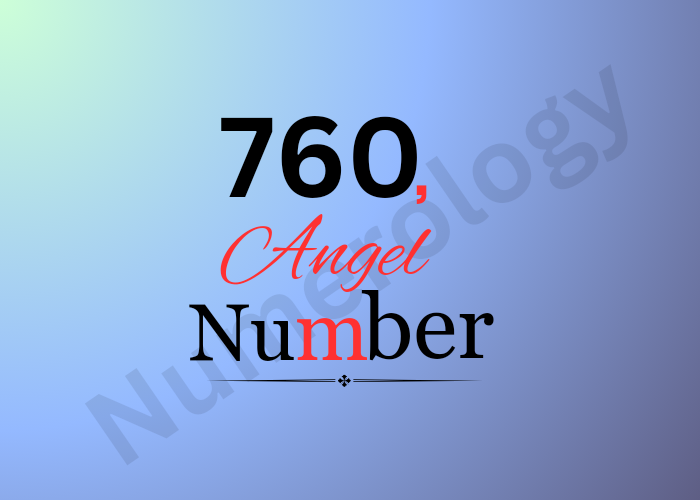 Angel Number 760