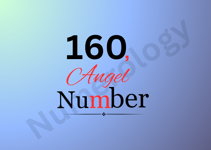 160 Angel Number