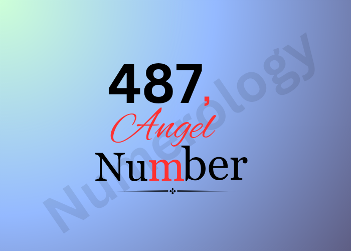 2024’s Enigmatic 487 Angel Number: Unlock Its Secrets