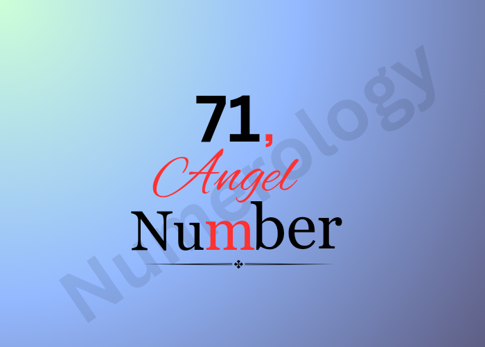 71 angel number
