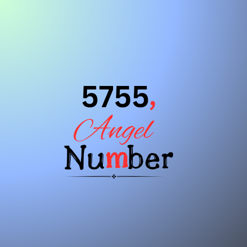 5755 angel number