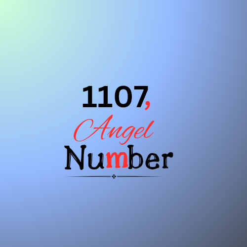1107 angel number