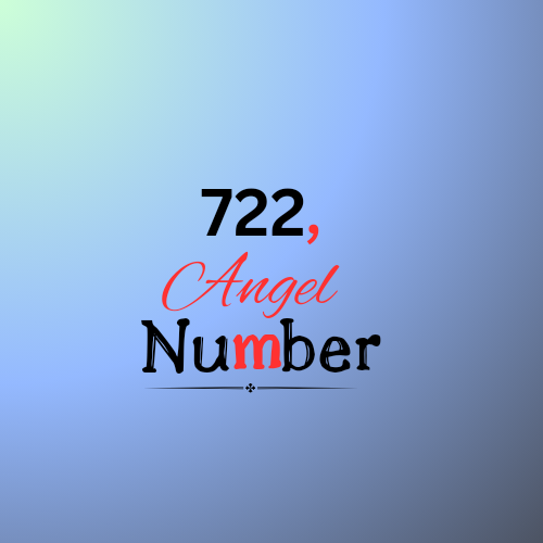 Love’s Secrets: 722 Angel Number’s Meaning